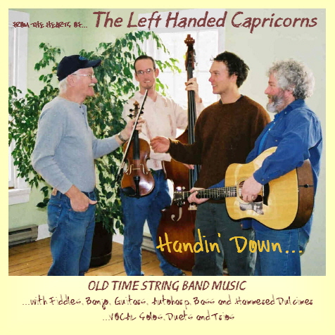 The Left Handed Capricorns - Handin' Down